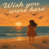 Wish You Were Here – Serene Beach Sunset E-Card with Seagulls - Image